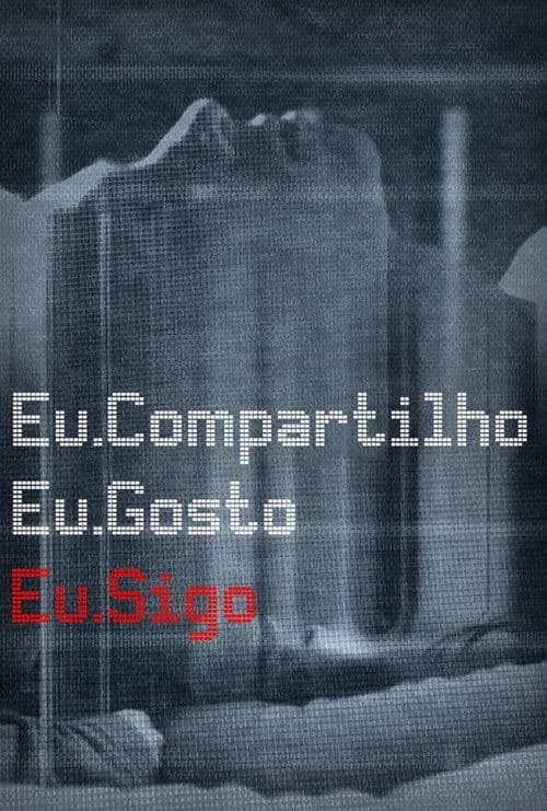Eu Compartilho.Eu Gosto.Eu Sigo. poster