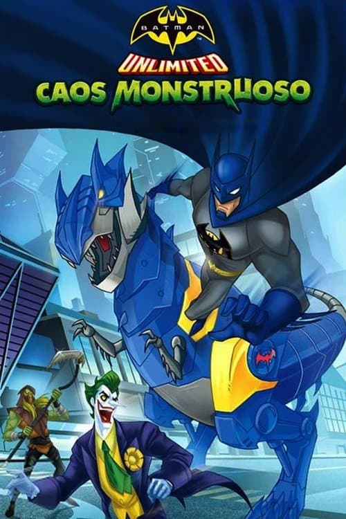 Batman Sem Limites: Caos Monstruoso poster