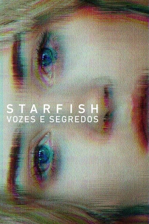 Starfish: Vozes e Segredos poster