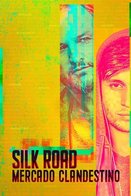 Silk Road - Mercado Clandestino poster