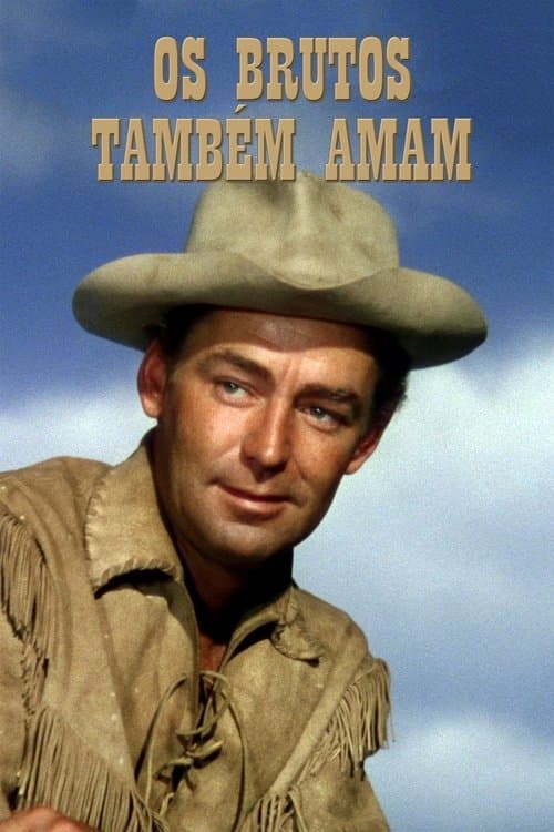 Os Brutos Também Amam poster