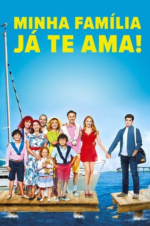 Minha Familia Já Te Ama! poster