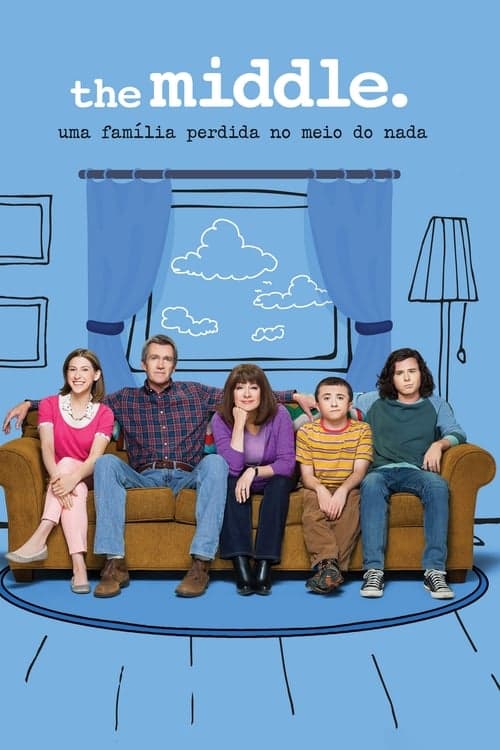 The Middle: Uma Família Perdida no Meio do Nada poster
