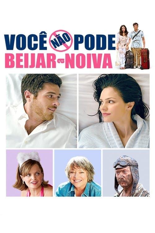 Você Não Pode Beijar a Noiva poster