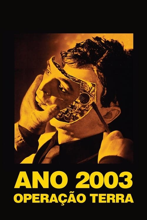 Mundo Futuro: Ano 2003, Operação Terra poster