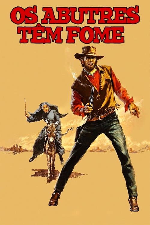 Os Abutres Têm Fome poster