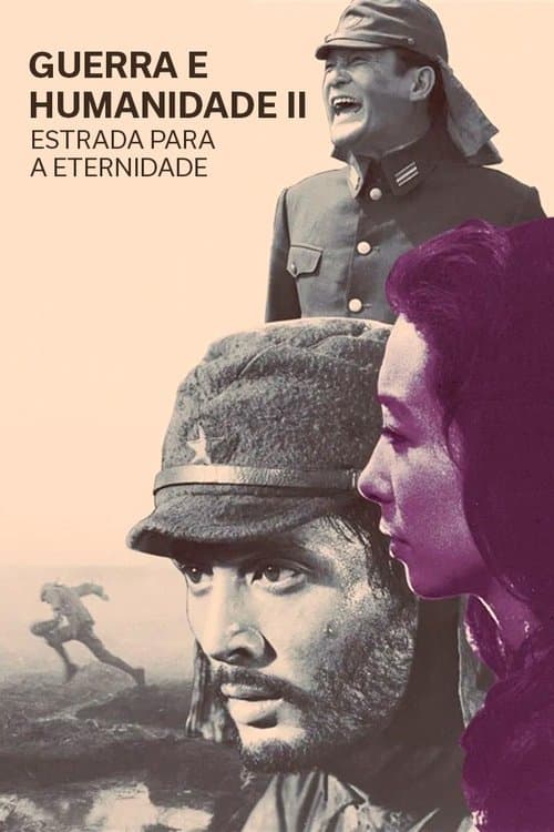 Guerra e Humanidade II: Estrada Para a Eternidade poster