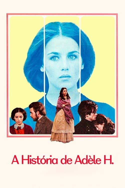 A História de Adèle H. poster