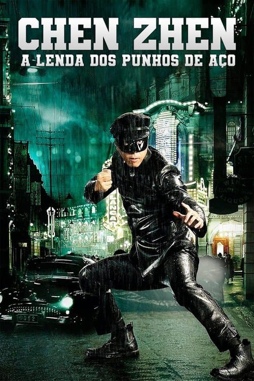 Chen Zhen: A Lenda dos Punhos de Aço poster