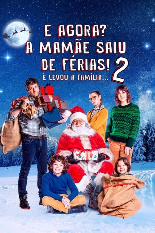 E Agora? A Mamãe Saiu de Férias! 2... E Levou a Família poster