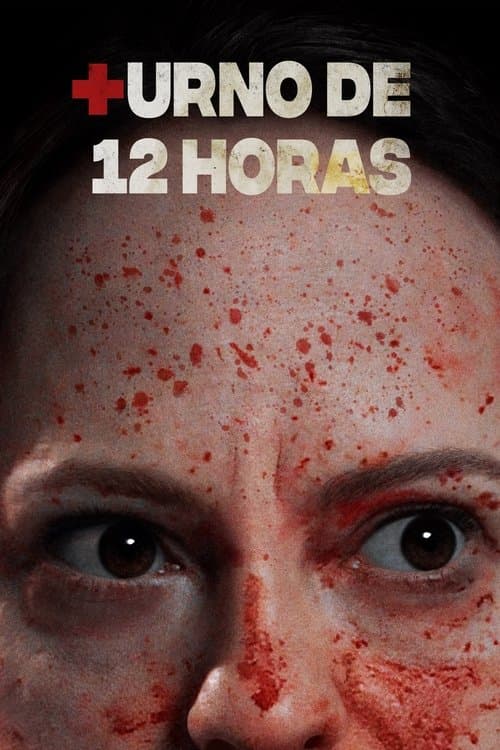 Turno de 12 horas poster