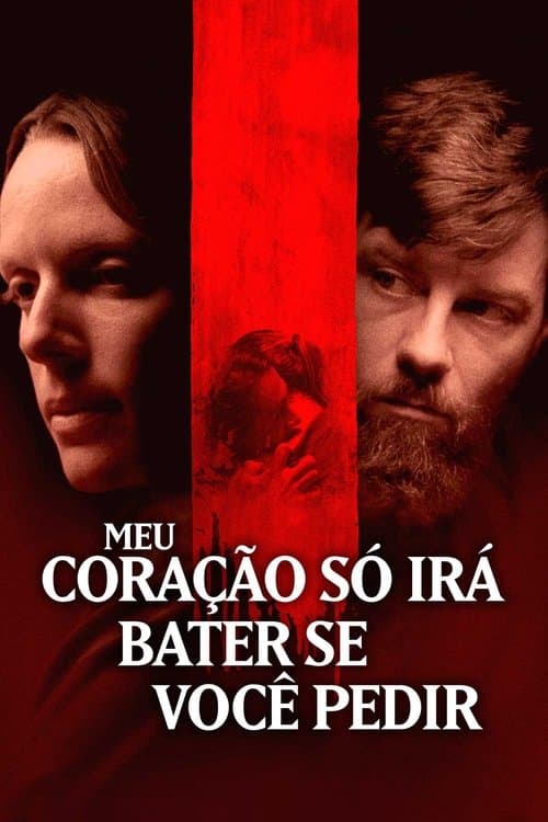 Meu Coração Só Irá Bater Se Você Pedir poster