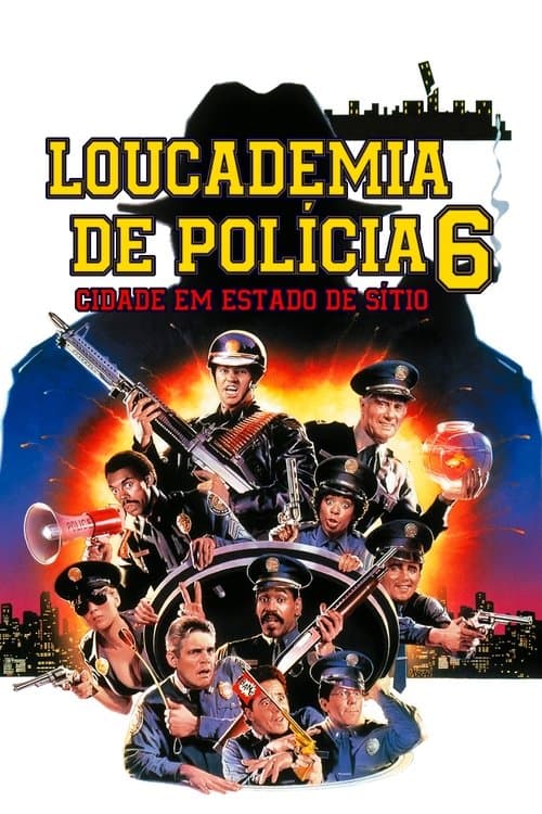 Loucademia de Polícia 6: Cidade em Estado de Sítio poster