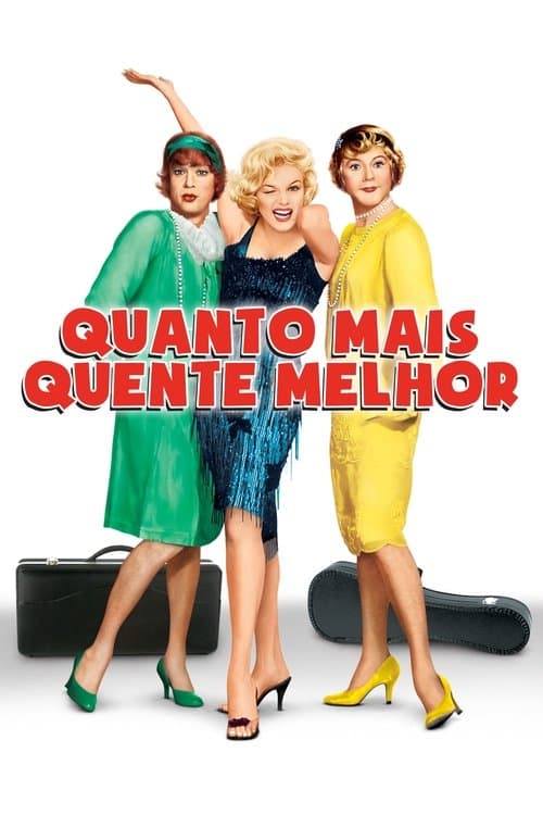 Quanto Mais Quente Melhor poster