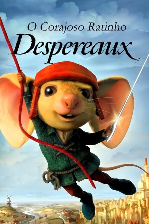O Corajoso Ratinho Despereaux poster