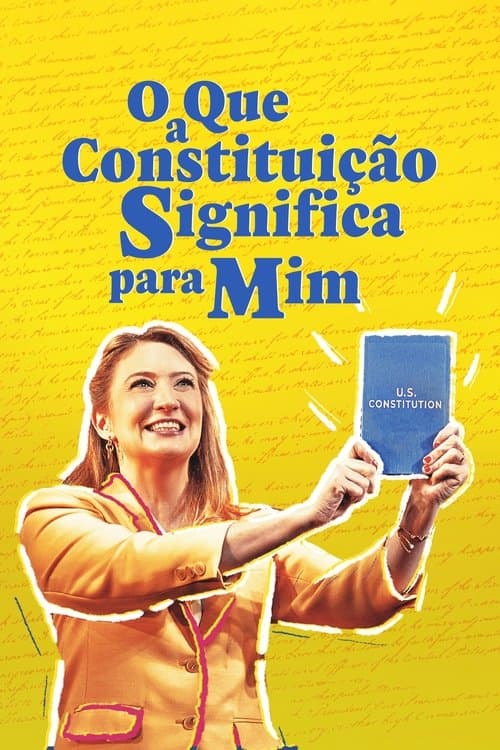 O Que a Constituição Significa para Mim poster
