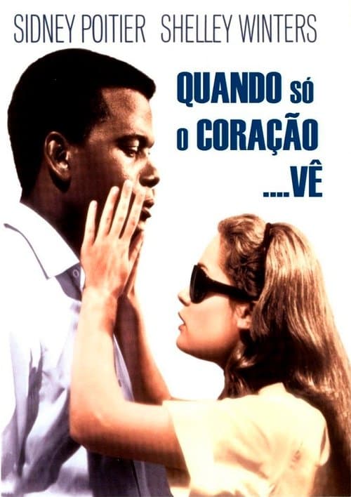 Quando Só o Coração Vê poster