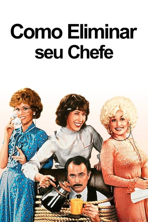 Como Eliminar seu Chefe poster