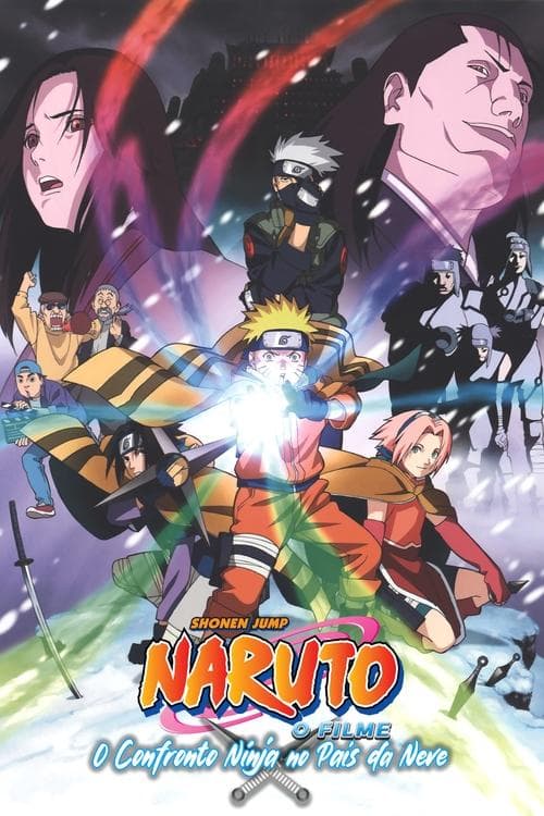 Naruto: O Confronto Ninja no País da Neve poster