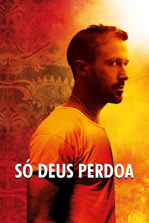 Só Deus Perdoa poster