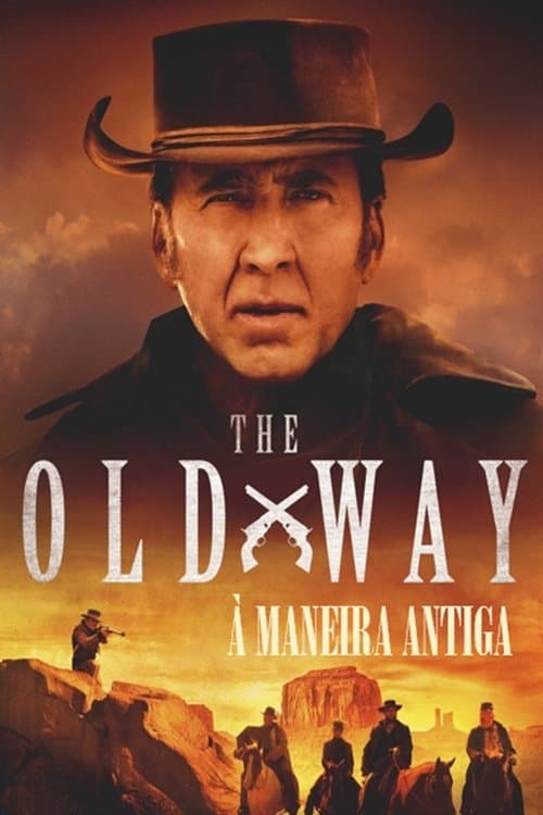 The Old Way - À Maneira Antiga poster