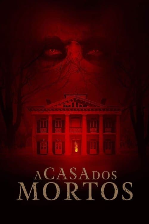 A Casa dos Mortos poster