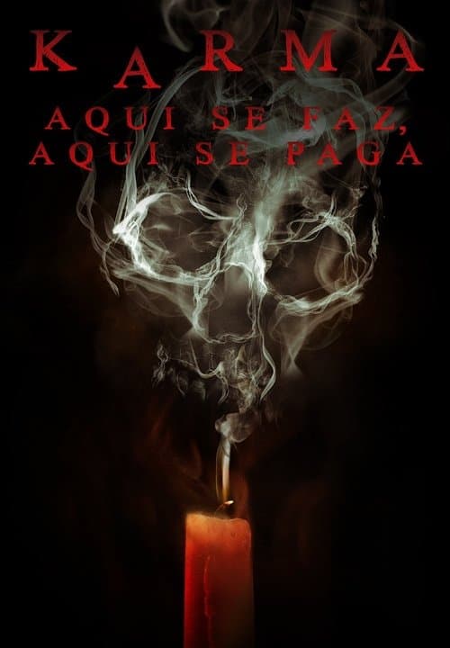 Karma: Aqui se Faz, Aqui se Paga poster