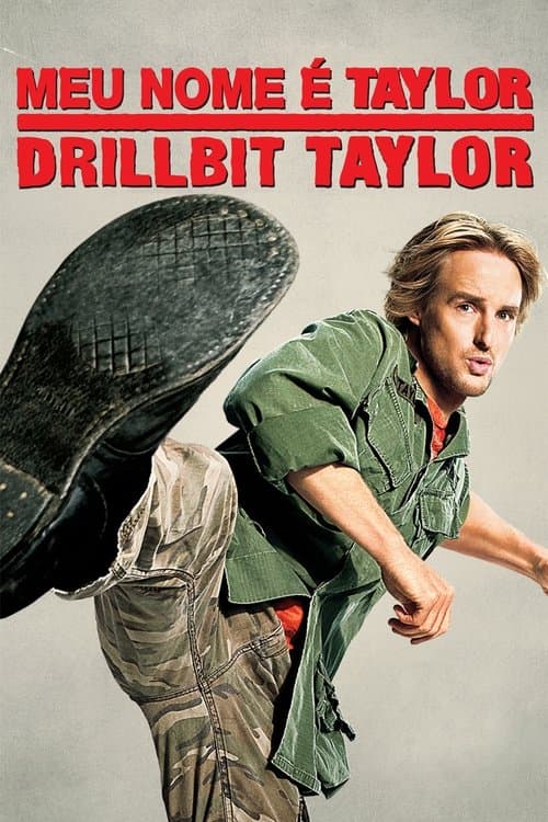 Meu Nome é Taylor, Drillbit Taylor poster