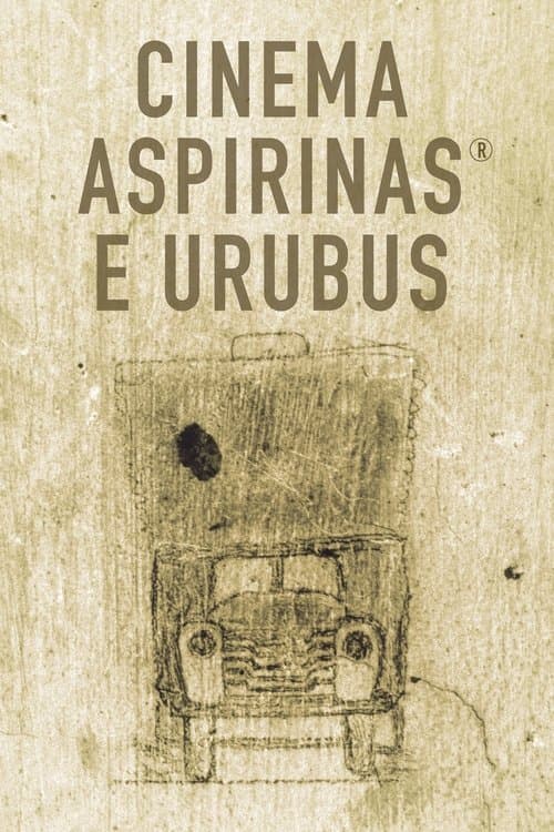Cinema, Aspirinas e Urubus poster