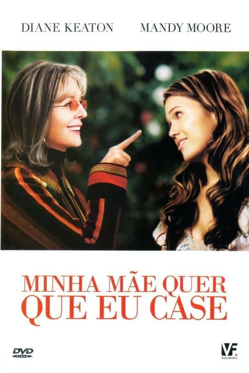 Minha Mãe Quer que eu Case poster