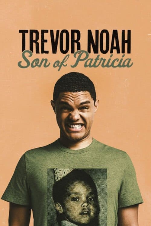 Trevor Noah: Filho de Patricia poster