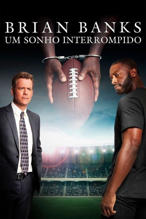 Brian Banks: Um Sonho Interrompido poster