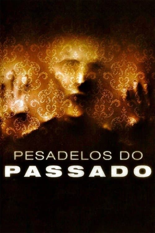Pesadelos do Passado poster