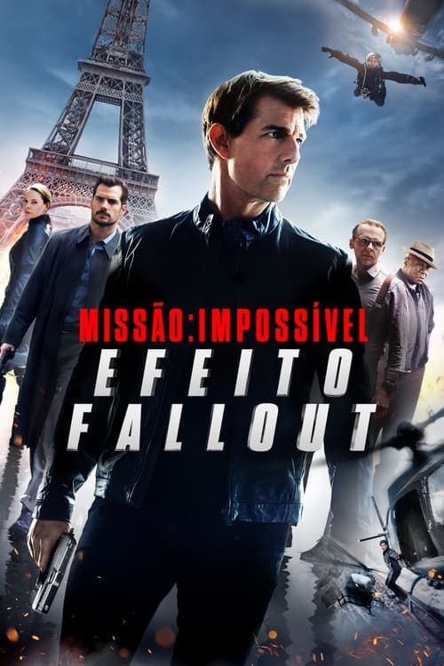 Missão: Impossível - Efeito Fallout poster