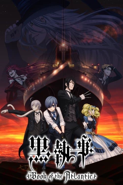 Kuroshitsuji: Book of The Atlantic poster
