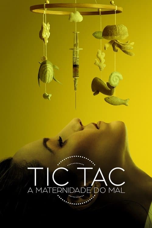 Tic-Tac: A Maternidade do Mal poster