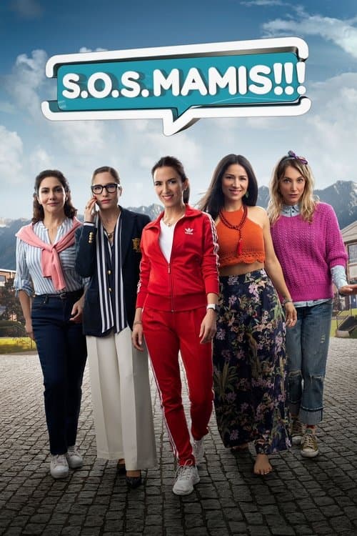 S.O.S. Mamis: O Filme poster