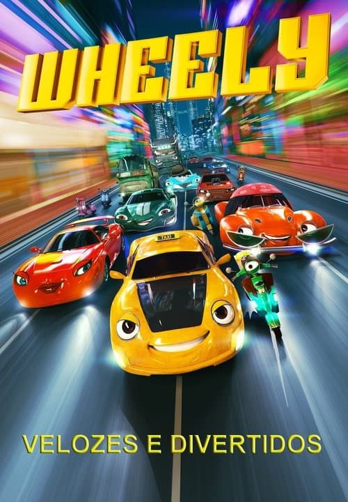 Wheely - Velozes e Divertidos poster