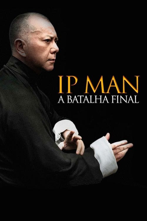 Ip Man: A Batalha Final poster