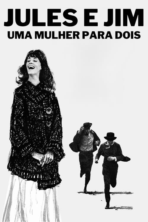 Jules e Jim - Uma Mulher para Dois poster