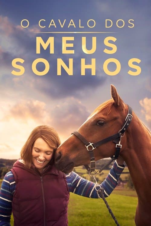 O Cavalo dos Meus Sonhos poster