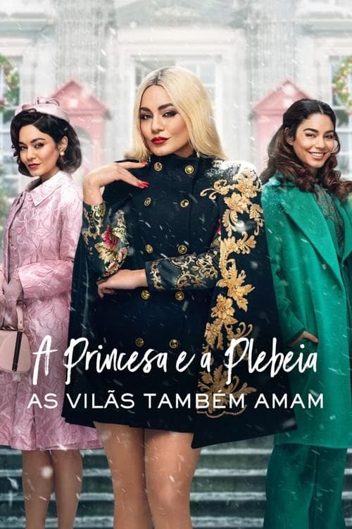 A Princesa e a Plebeia: As Vilãs Também Amam poster