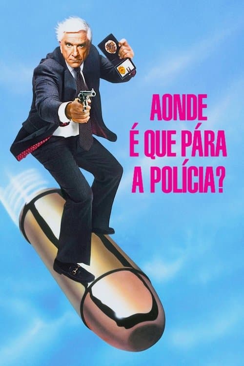 Corra que a Polícia Vem Aí! poster
