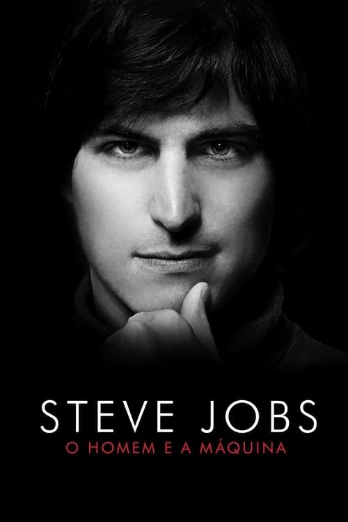 Steve Jobs: O Homem e a Máquina poster
