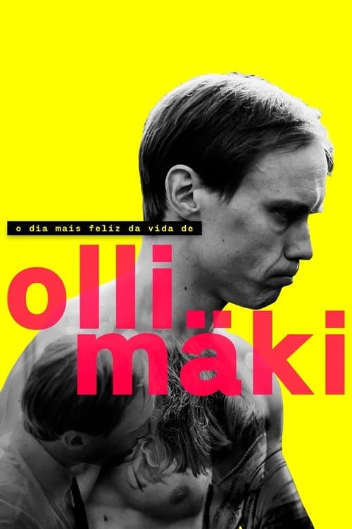 O Dia Mais Feliz da Vida de Olli Mäki poster