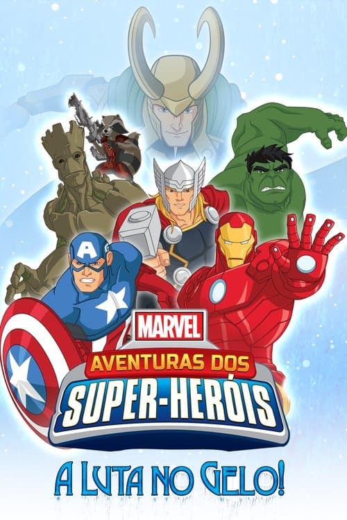 Aventuras dos Super-Heróis da Marvel: A Luta no Gelo poster