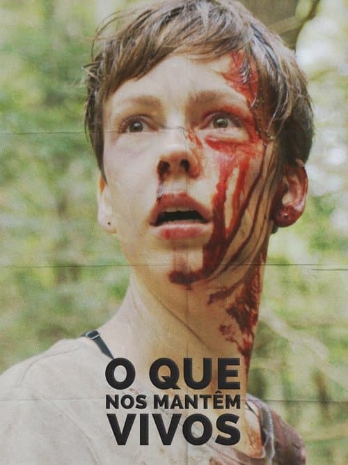 O Que Nos Mantém Vivos poster