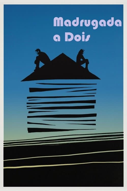 Madrugada a Dois poster