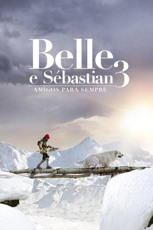 Belle e Sebastian: Amigos para Sempre poster