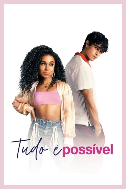 Tudo é Possível poster